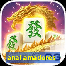 anal amadores